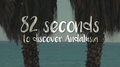 82 Seconds to discover Andalusia