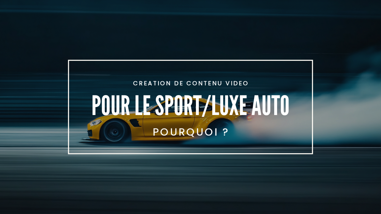 Spécialiste en création de contenu vidéo pour l'automobile